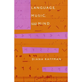 Language, Music, and Mind - Paperback