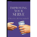 Improving Your Serve: The Art of Unselfish Living - Paperback