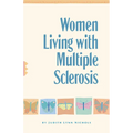 Women Living with Multiple Sclerosis: Conversations on Living, Laughing and Coping - Paperback
