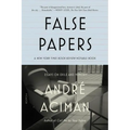 False Papers: Essays on Exile and Memory - Paperback