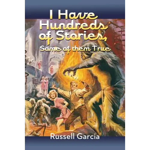 I Have Hundreds of Stories, Some of Them True - Paperback