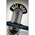 Augusta's WGAC Radio: The Voice of the Garden City for Seventy Years - Hardcover