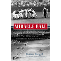 Miracle Ball: My Hunt for the Shot Heard 'Round the World - Paperback