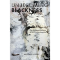 Unbecoming Blackness: The Diaspora Cultures of Afro-Cuban America - Paperback