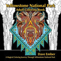 Yellowstone National Park Adult Coloring Book: A Magical Coloring Journey Through Yellowstone National Park - Paperback
