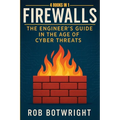 Firewalls: The Engineer's Guide in the Age of Cyber Threats - Paperback