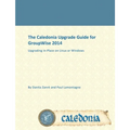 The Caledonia Upgrade Guide for GroupWise 2014 - In Place - Paperback