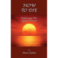 How To Die - Paperback