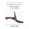 Conflict Resolution for Couples: "Just the Tools" Edition - Paperback