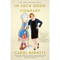 In Such Good Company: Eleven Years of Laughter, Mayhem, and Fun in the Sandbox - Paperback