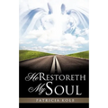 He Restoreth My Soul - Paperback