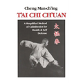 T'Ai CHI Ch'uan: A Simplified Method of Calisthenics for Health and Self-Defense - Paperback