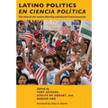 Latino Politics En Ciencia Política: The Search for Latino Identity and Racial Consciousness - Hardcover