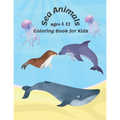 Sea Animals Coloring Book For Kids Ages 4-12: coloring book sea creatures, 8.5 x 11" And 66 page - Paperback