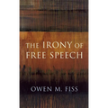 The Irony of Free Speech - Paperback