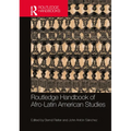 Routledge Handbook of Afro-Latin American Studies - Paperback