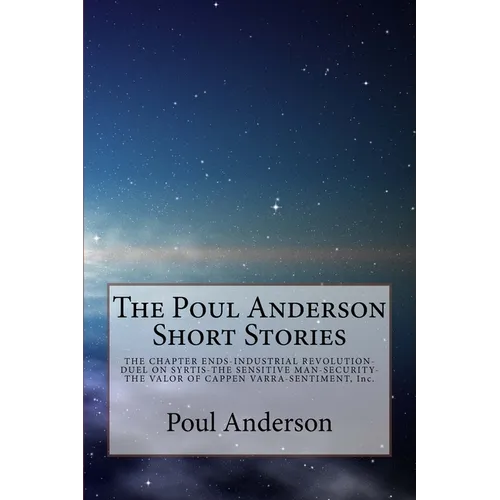 The Poul Anderson Short Stories - Paperback