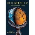 Rockefeller: Controlling the Game - Hardcover