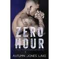 Zero Hour (A Prequel to Zero Tolerance): Lost Kings MC #11.5 - Paperback