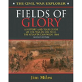Fields of Glory: A History and Tour Guide of the War in the West, the Atlanta Campaign, 1864 Second Edition - Paperback