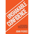 Unshakable Confidence - Paperback