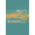 New Foundations of Cost-Benefit Analysis - Hardcover