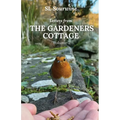Letters from the Gardeners Cottage Volume 2 - Paperback