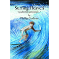Surfing Heaven: "an afterlife adventure..." - Paperback