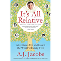 It's All Relative: Adventures Up and Down the World's Family Tree - Paperback