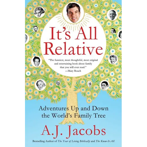 It's All Relative: Adventures Up and Down the World's Family Tree - Paperback