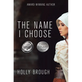 The Name I Choose - Paperback