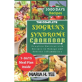 The Complete Sjogren's Syndrome Cookbook: Complete Nutrient-rich Recipes to Managing and Reverse Inflammation - Paperback