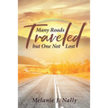 Many Roads Traveled but One Not Lost - Paperback