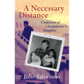 A Necessary Distance: Confessions of a Scriptwriter's Daughter - Paperback