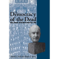 The Democracy of the Dead: Dewey, Confucius, and the Hope for Democracy in China - Hardcover