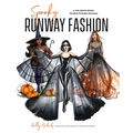 Spooky Runway Fashion: A Coloring Book of Bewitching Designs - Paperback