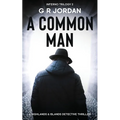 A Common Man: Inferno Book 2 - A Highlands and Islands Detective Thriller - Paperback