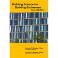 Building Science for Building Enclosures - Paperback