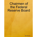 Chairmen of the Federal Reserve Board - Paperback