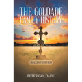 The Goldade Family History: - Second Edition - Paperback