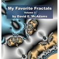 My Favorite Fractals: Volume 2 - Hardcover