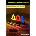 Extending Art of Illusion: A Reference for Creating Plugins and Scripts - Paperback