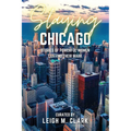 Slaying Chicago: Stories of Powerful Women Leaving their Mark - Paperback