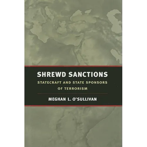 Shrewd Sanctions: Statecraft and State Sponsors of Terrorism - Paperback