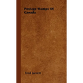 Postage Stamps Of Canada - Hardcover