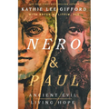 Nero and Paul: How the Gospel of Grace Defeated the Ruler of Rome - Paperback