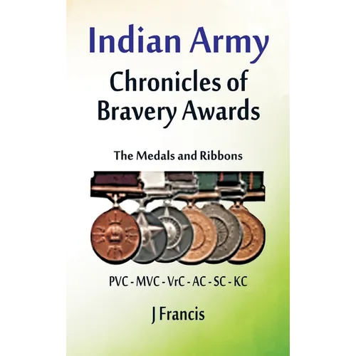 Indian Army: The Medals and Ribbons - Hardcover