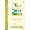 Tis a Gift to Be Simple - Paperback