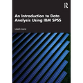 An Introduction to Data Analysis Using IBM SPSS - Paperback