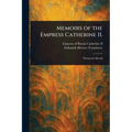 Memoirs of the Empress Catherine II. - Paperback